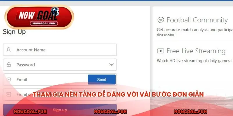 Tham gia nền tảng dễ dàng với vài bước đơn giản