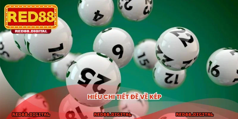 Hiểu chi tiết đề về kép