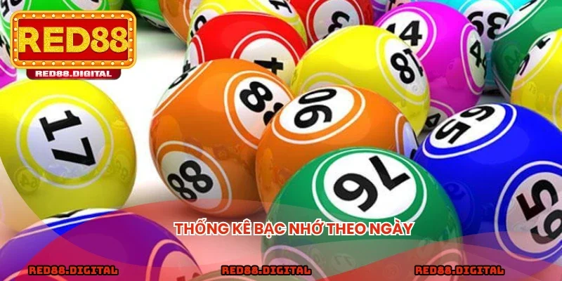 Thống kê bạc nhớ theo ngày